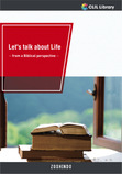 Let's talk about Life ― from a Biblical perspective ―